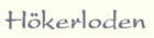 H&ouml;kerladen